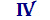 IV